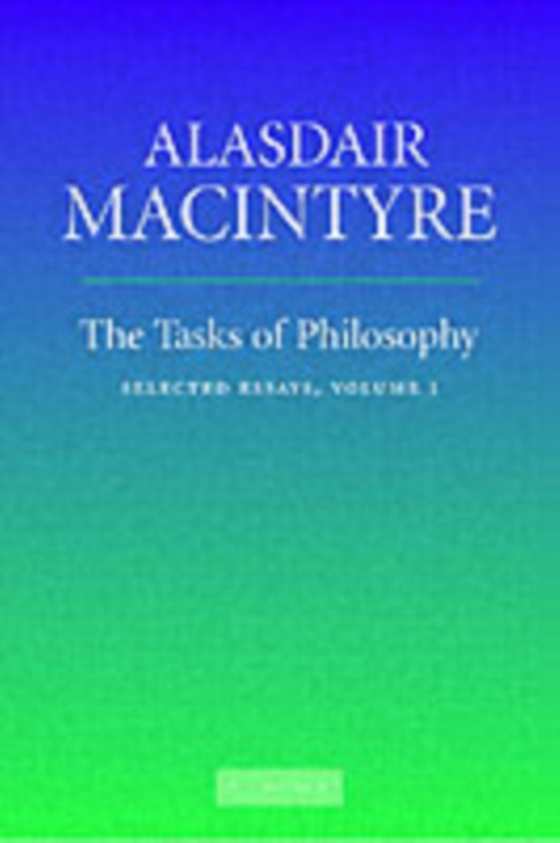 Tasks of Philosophy: Volume 1 (e-bog) af MacIntyre, Alasdair