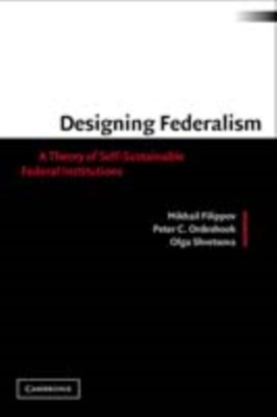 Designing Federalism (e-bog) af Shvetsova, Olga