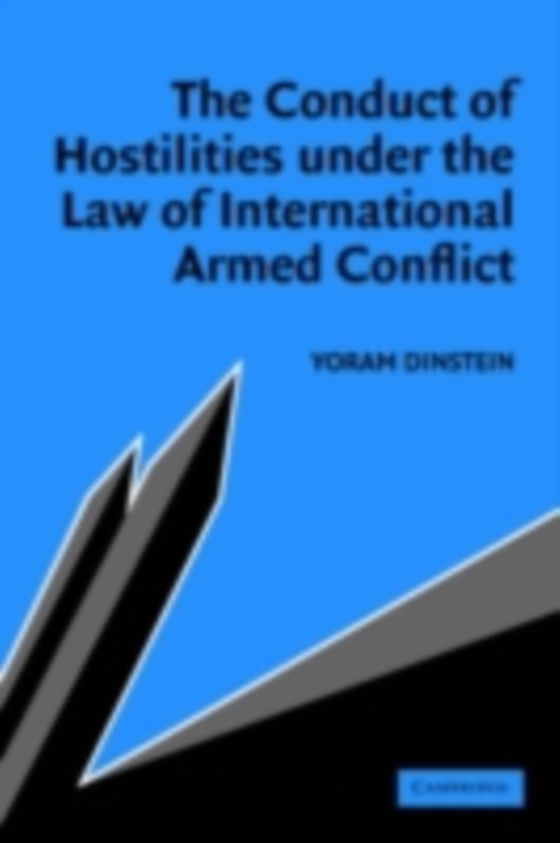 Conduct of Hostilities under the Law of International Armed Conflict (e-bog) af Dinstein, Yoram