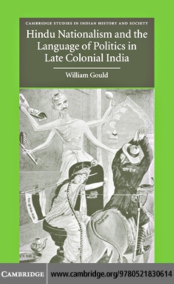 Hindu Nationalism and the Language of Politics in Late Colonial India (e-bog) af Gould, William