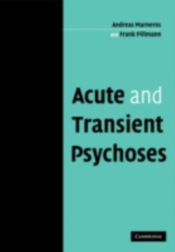 Acute and Transient Psychoses (e-bog) af Pillmann, Frank