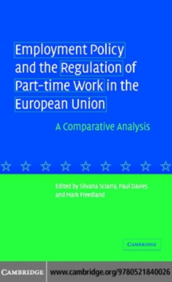 Employment Policy and the Regulation of Part-time Work in the European Union