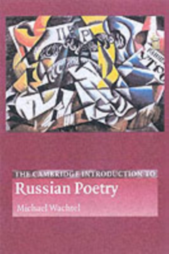 Cambridge Introduction to Russian Poetry (e-bog) af Wachtel, Michael
