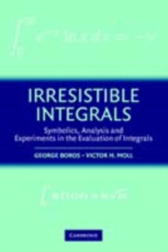 Irresistible Integrals