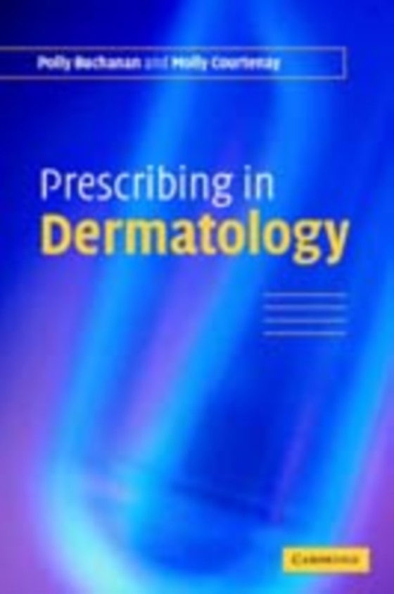 Prescribing in Dermatology (e-bog) af Courtenay, Molly