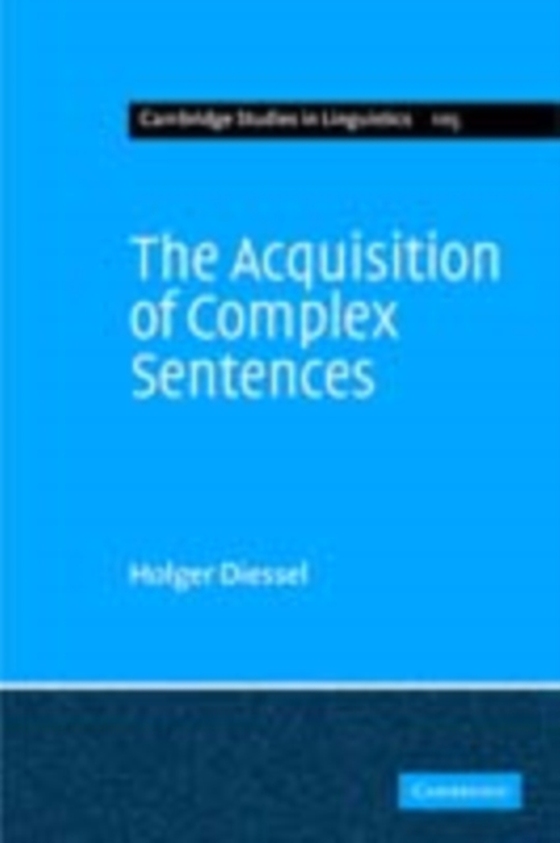 Acquisition of Complex Sentences (e-bog) af Diessel, Holger