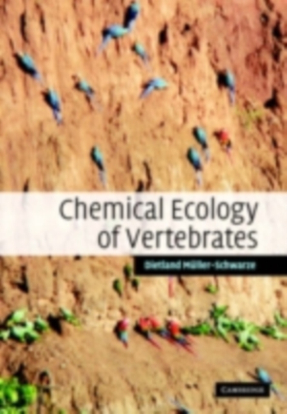 Chemical Ecology of Vertebrates (e-bog) af Muller-Schwarze, Dietland