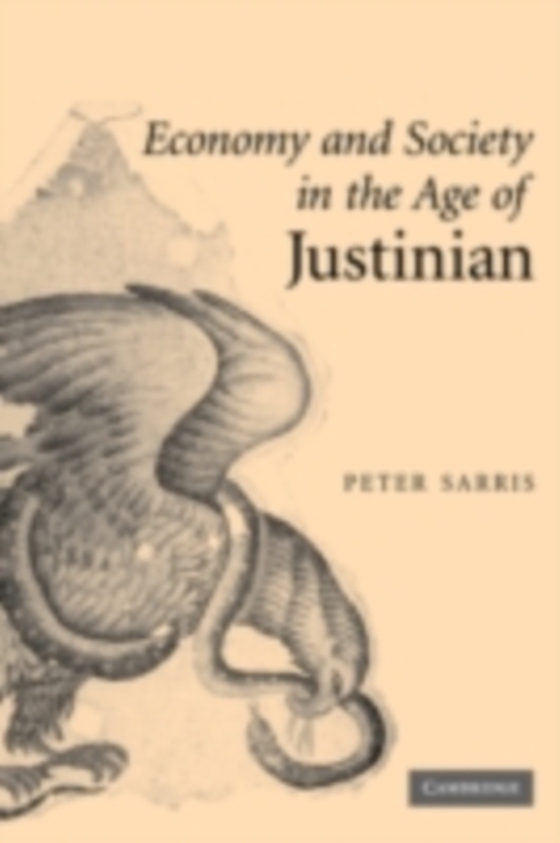 Economy and Society in the Age of Justinian (e-bog) af Sarris, Peter