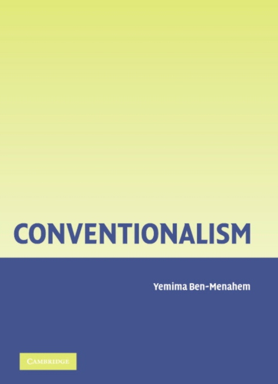 Conventionalism (e-bog) af Ben-Menahem, Yemima