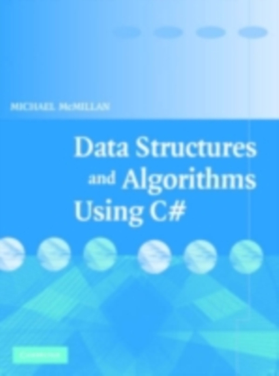 Data Structures and Algorithms Using C# (e-bog) af McMillan, Michael