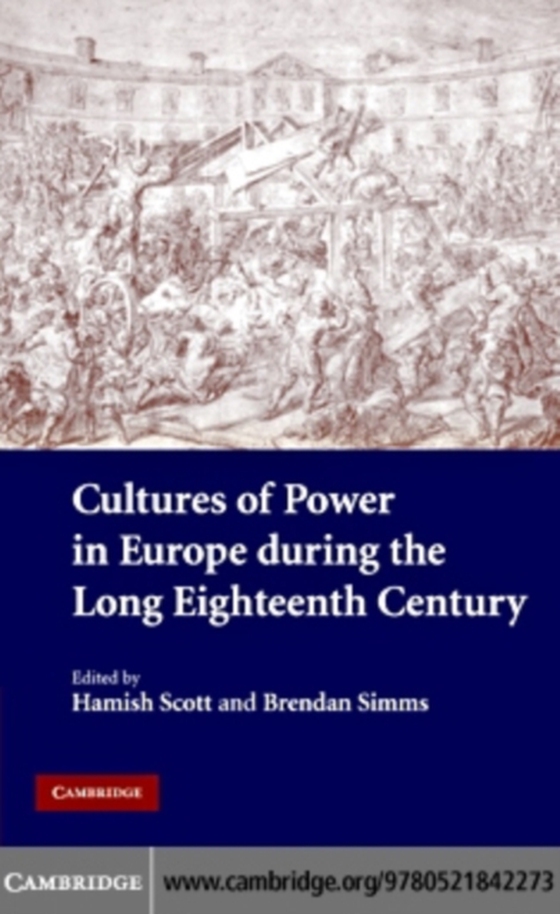 Cultures of Power in Europe during the Long Eighteenth Century (e-bog) af -