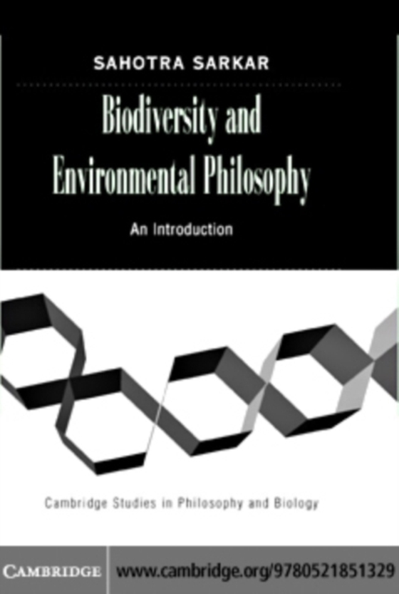 Biodiversity and Environmental Philosophy (e-bog) af Sarkar, Sahotra