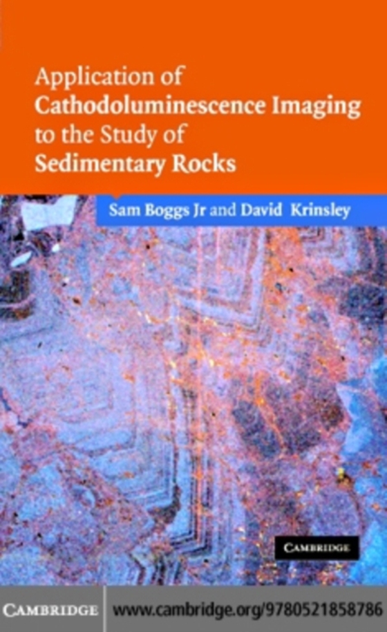 Application of Cathodoluminescence Imaging to the Study of Sedimentary Rocks (e-bog) af Krinsley, David