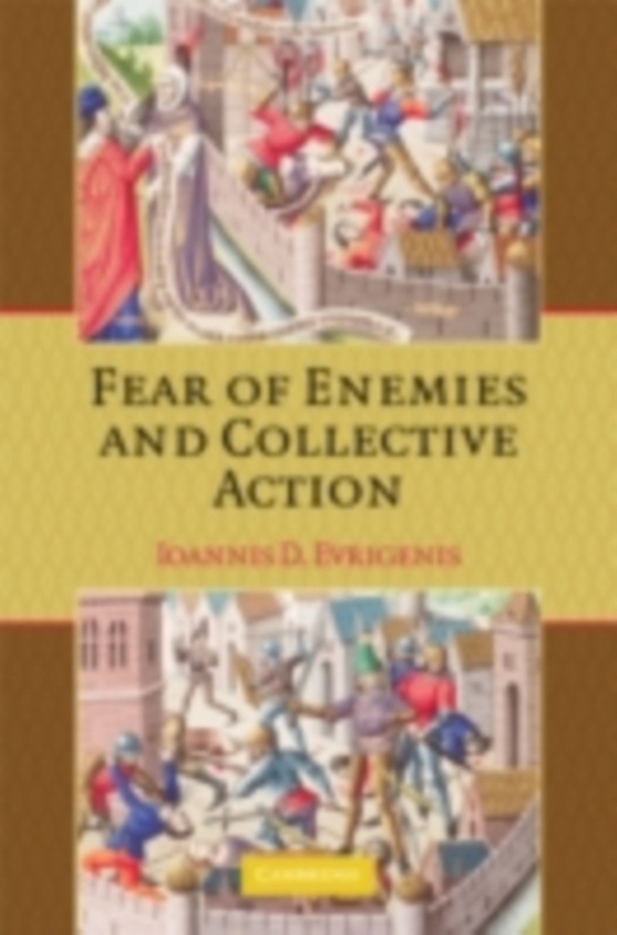 Fear of Enemies and Collective Action (e-bog) af Evrigenis, Ioannis D.