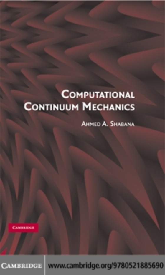 Computational Continuum Mechanics (e-bog) af Shabana, Ahmed A.