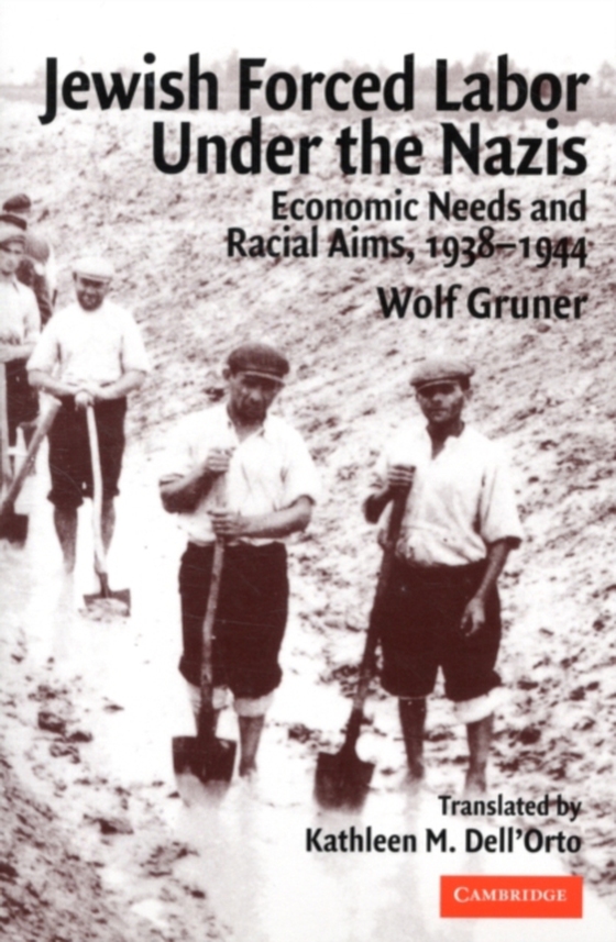 Jewish Forced Labor under the Nazis (e-bog) af Gruner, Wolf