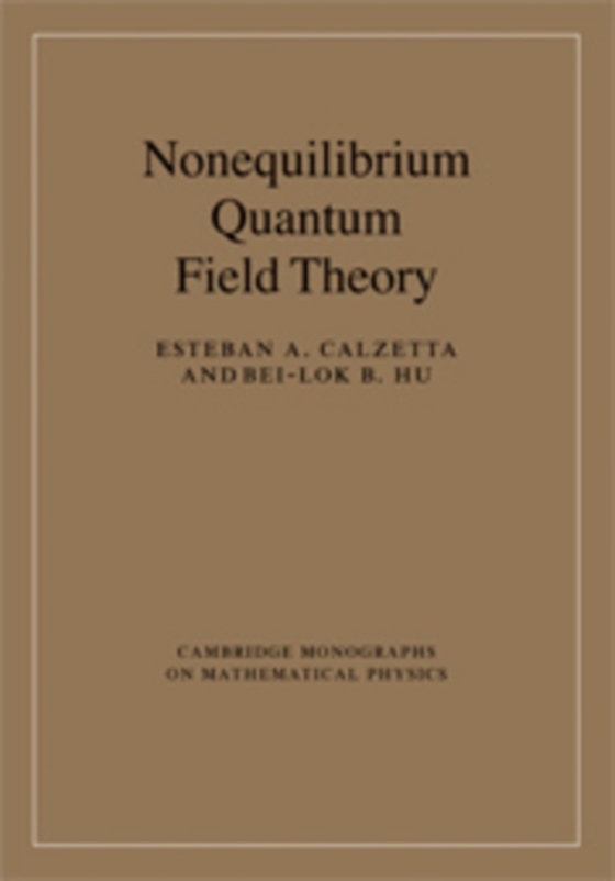 Nonequilibrium Quantum Field Theory (e-bog) af Hu, Bei-Lok B.