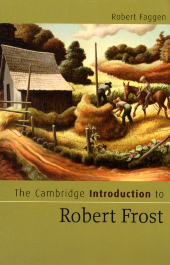 Cambridge Introduction to Robert Frost (e-bog) af Faggen, Robert