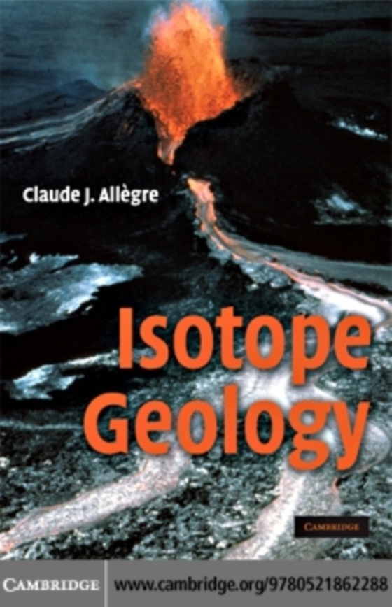 Isotope Geology (e-bog) af Allegre, Claude J.