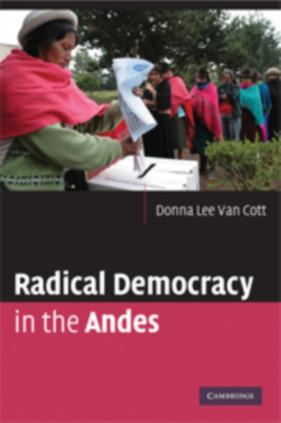 Radical Democracy in the Andes (e-bog) af Cott, Donna Lee Van