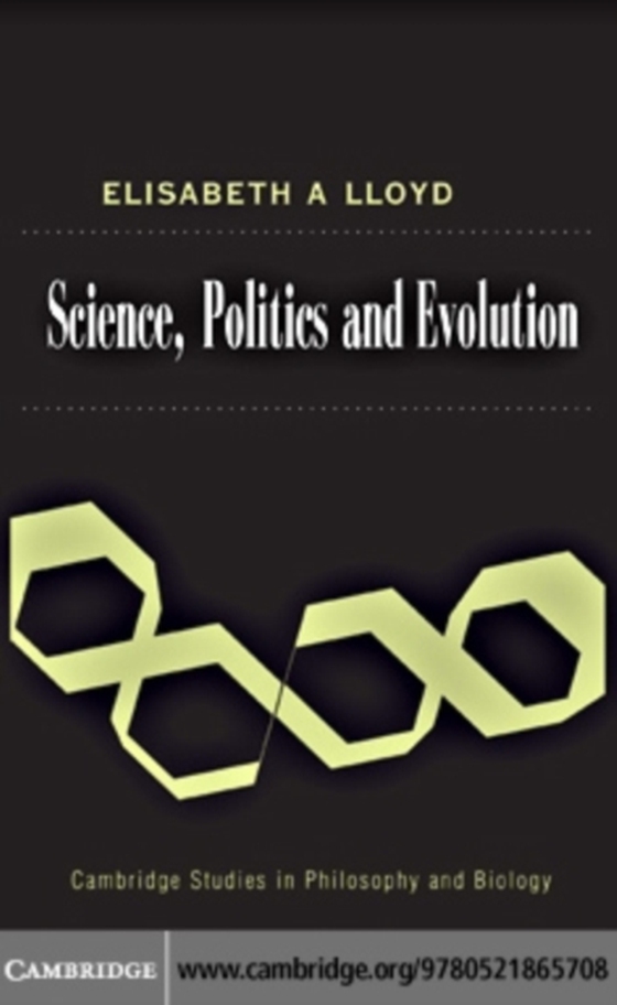 Science, Politics, and Evolution (e-bog) af Lloyd, Elisabeth A.