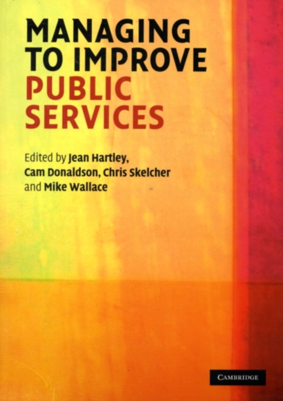 Managing to Improve Public Services (e-bog) af -