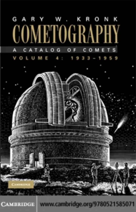 Cometography: Volume 4, 1933-1959 (e-bog) af Kronk, Gary W.