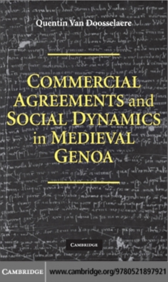 Commercial Agreements and Social Dynamics in Medieval Genoa (e-bog) af Doosselaere, Quentin van