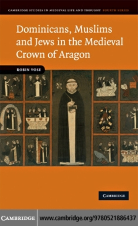 Dominicans, Muslims and Jews in the Medieval Crown of Aragon (e-bog) af Vose, Robin