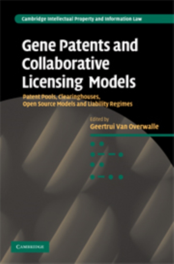 Gene Patents and Collaborative Licensing Models