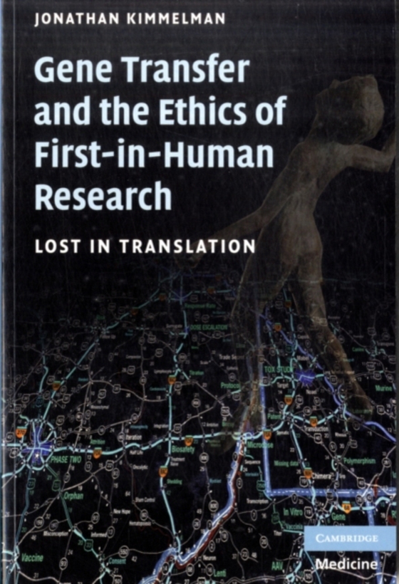 Gene Transfer and the Ethics of First-in-Human Research (e-bog) af Kimmelman, Jonathan