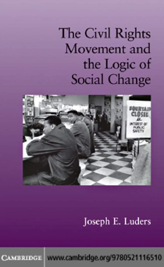 Civil Rights Movement and the Logic of Social Change