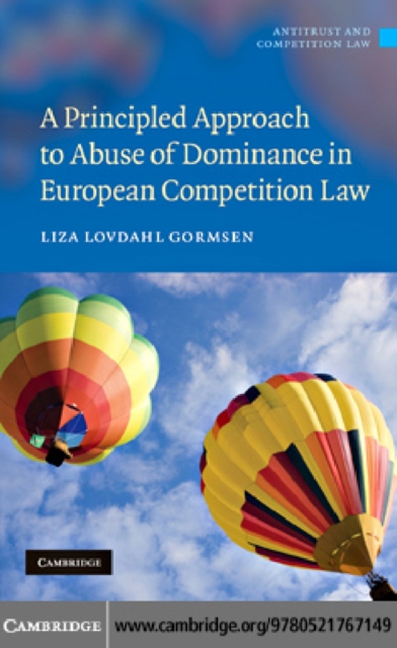 Principled Approach to Abuse of Dominance in European Competition Law (e-bog) af Gormsen, Liza Lovdahl