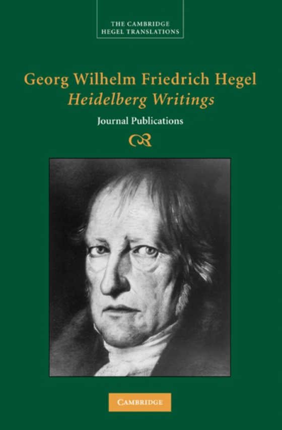 Georg Wilhelm Friedrich Hegel: Heidelberg Writings (e-bog) af Hegel, Georg Wilhelm Fredrich