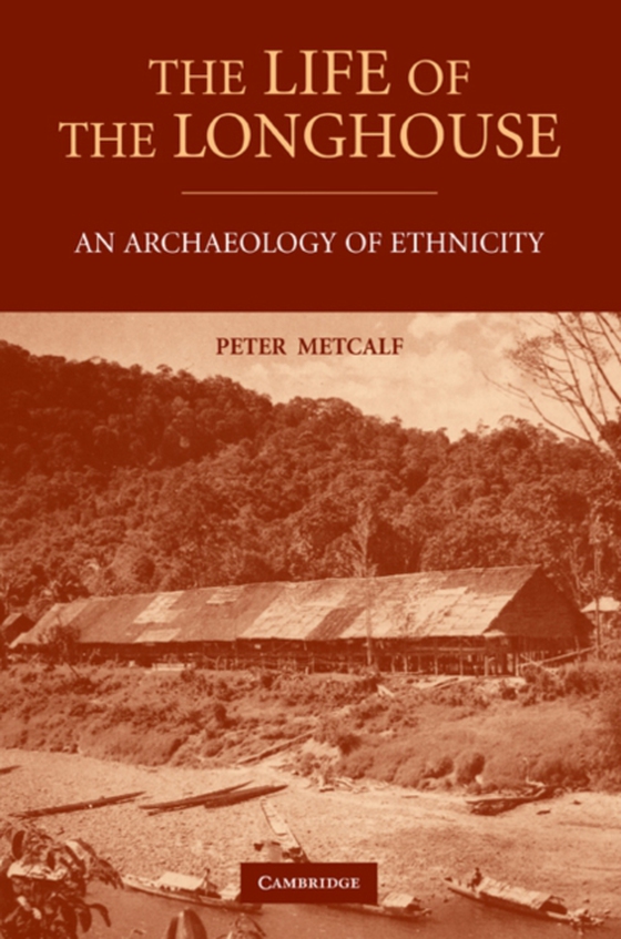 Life of the Longhouse (e-bog) af Metcalf, Peter