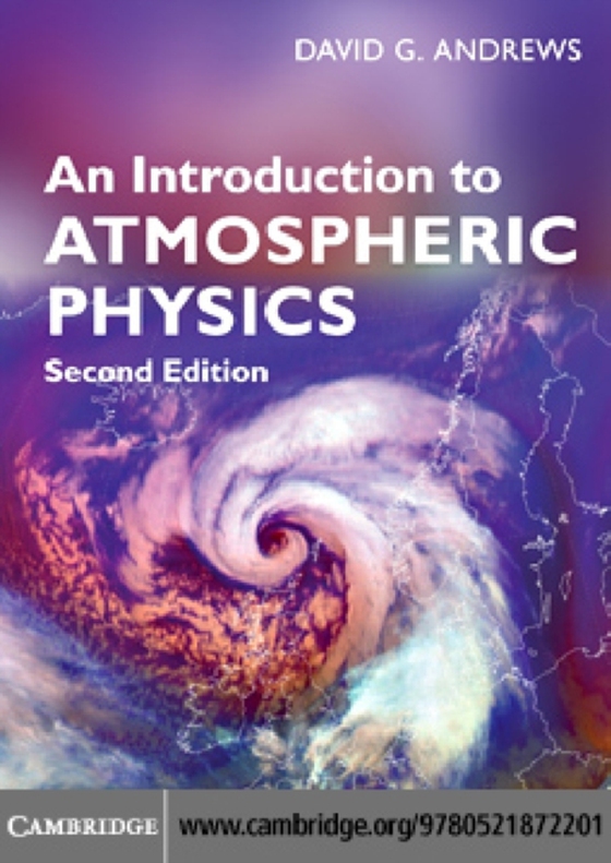 Introduction to Atmospheric Physics (e-bog) af Andrews, David G.