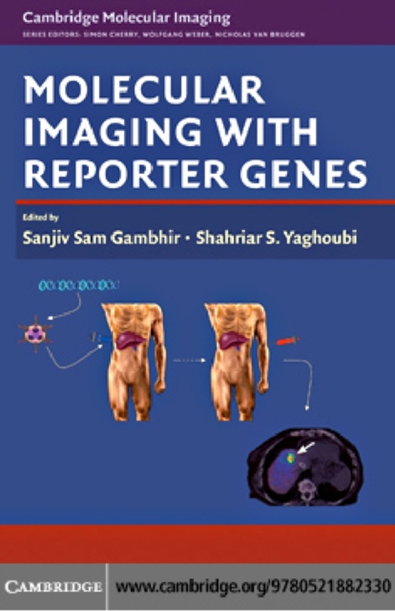 Molecular Imaging with Reporter Genes (e-bog) af Yaghoubi, Shahriar S.