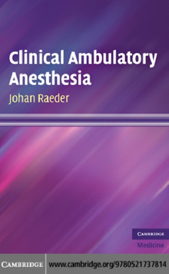 Clinical Ambulatory Anesthesia (e-bog) af Raeder, Johan