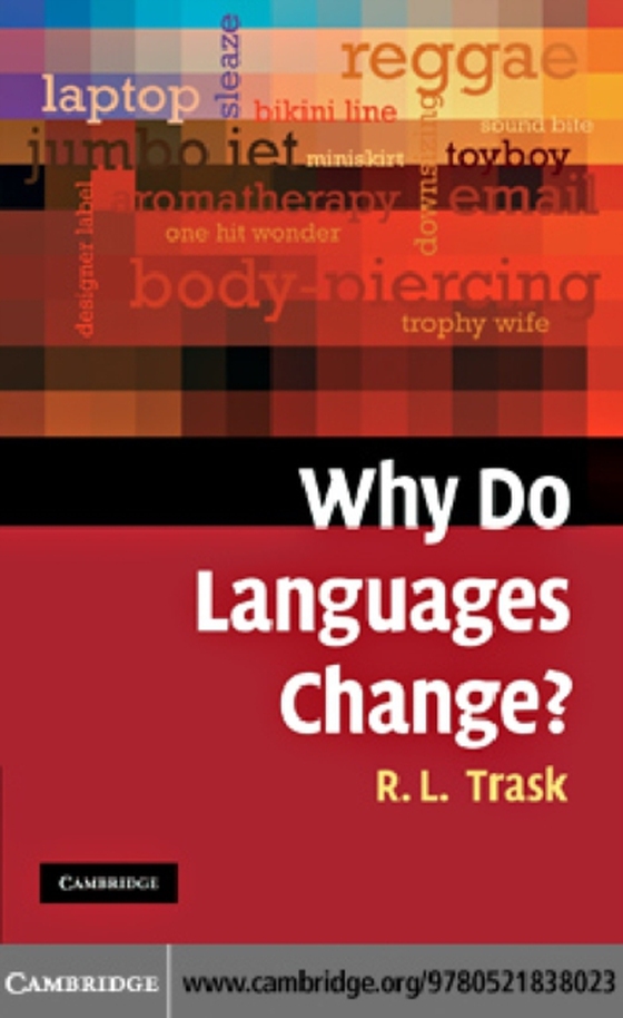 Why Do Languages Change? (e-bog) af Trask, Larry