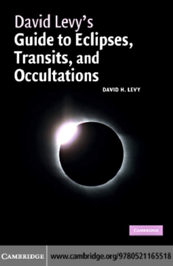 David Levy's Guide to Eclipses, Transits, and Occultations (e-bog) af Levy, David H.