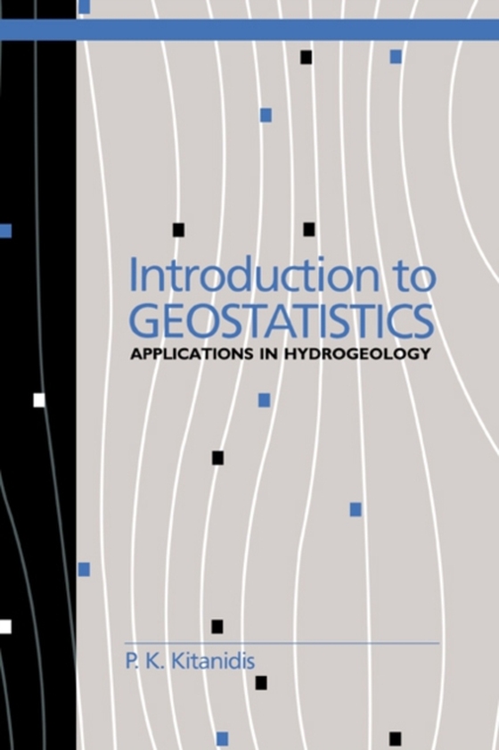Introduction to Geostatistics (e-bog) af Kitanidis, P. K.
