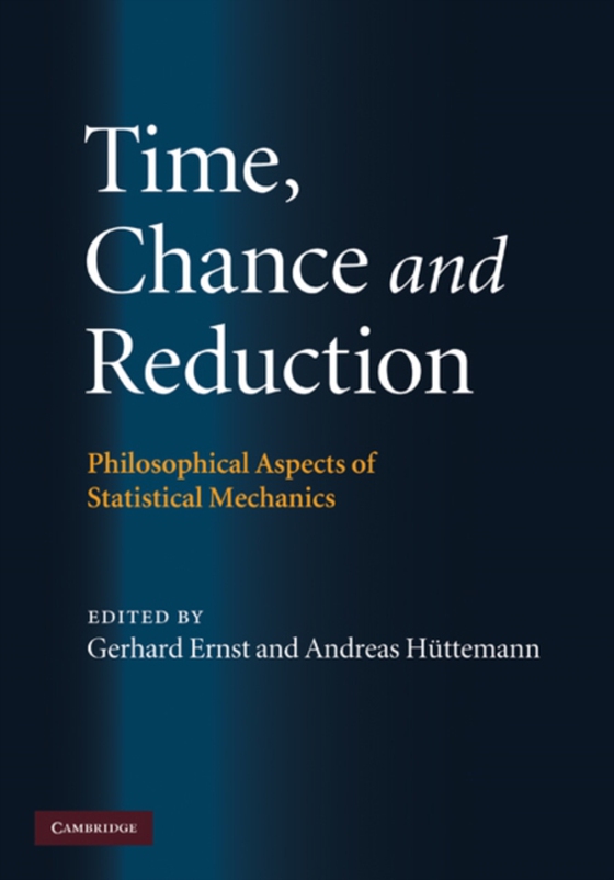 Time, Chance, and Reduction (e-bog) af -