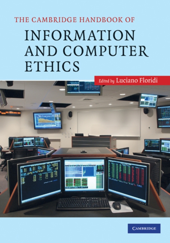 Cambridge Handbook of Information and Computer Ethics (e-bog) af -