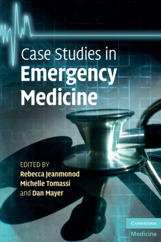 Case Studies in Emergency Medicine (e-bog) af -