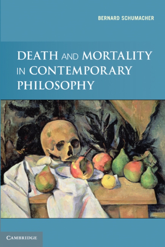 Death and Mortality in Contemporary Philosophy (e-bog) af Schumacher, Bernard N.