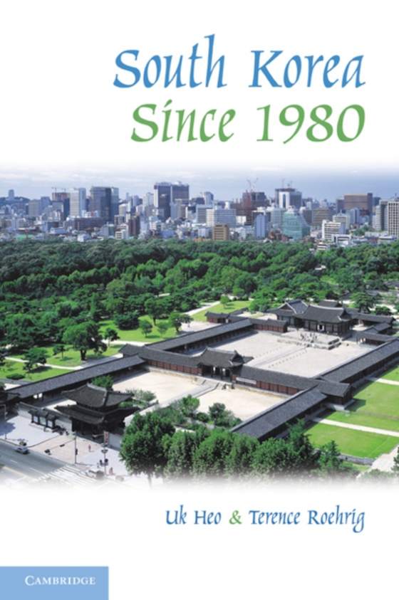 South Korea since 1980 (e-bog) af Roehrig, Terence
