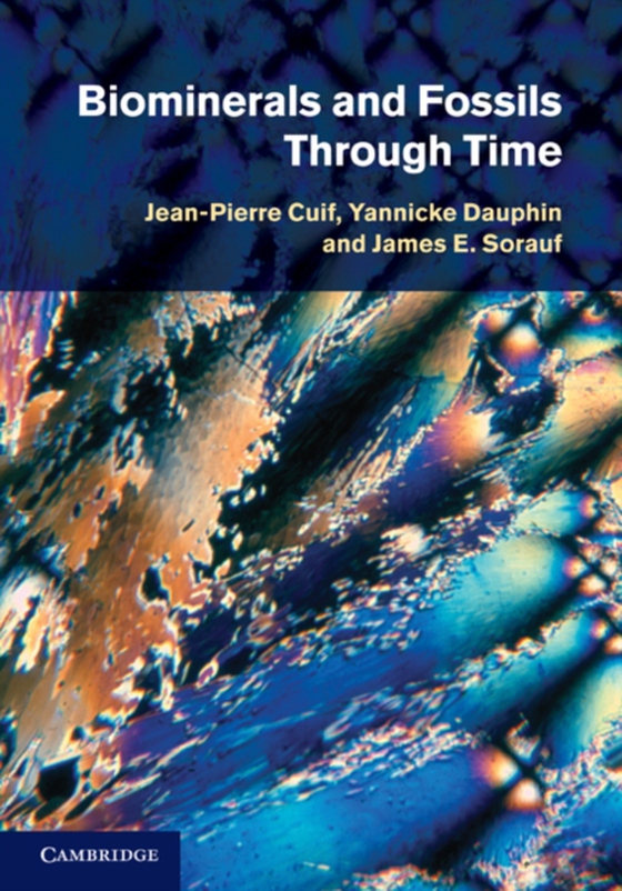 Biominerals and Fossils Through Time (e-bog) af Sorauf, James E.