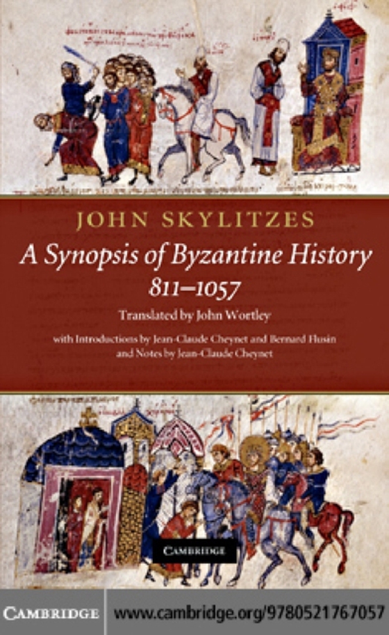 John Skylitzes: A Synopsis of Byzantine History, 811-1057 (e-bog) af Wortley, John