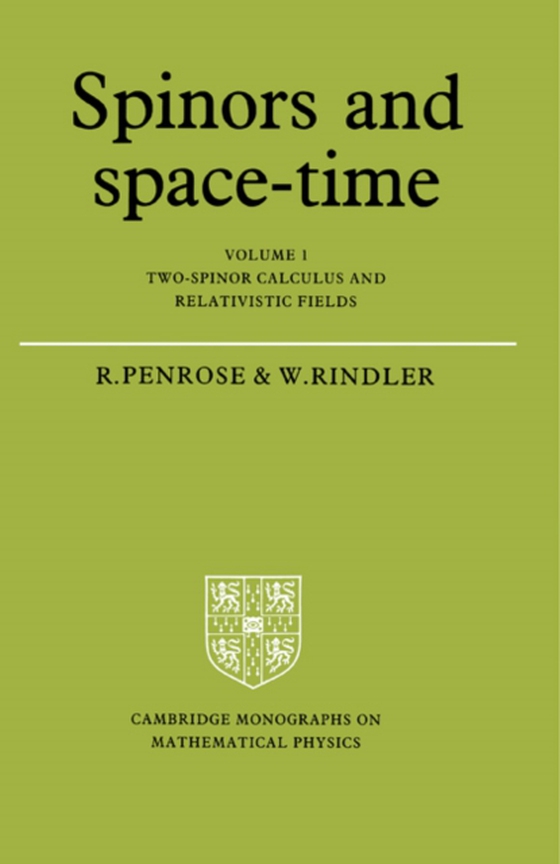 Spinors and Space-Time: Volume 1, Two-Spinor Calculus and Relativistic Fields (e-bog) af Rindler, Wolfgang