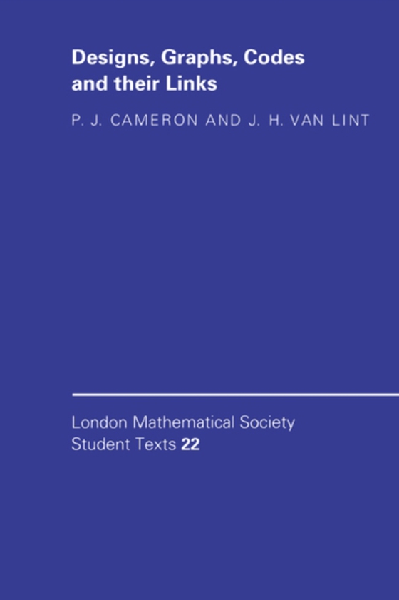 Designs, Graphs, Codes and their Links (e-bog) af Lint, J. H. van